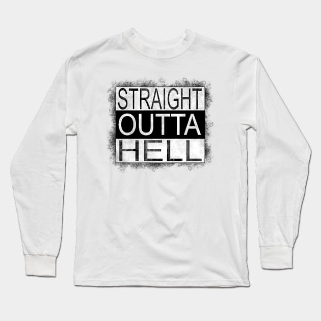 Straght outta hell Long Sleeve T-Shirt by melcu